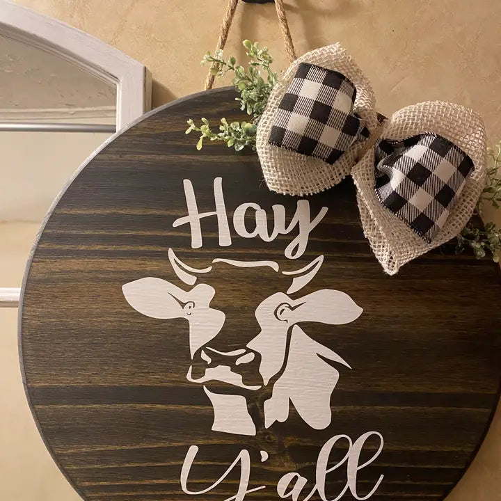 Hay Y’All Cow Door Sign