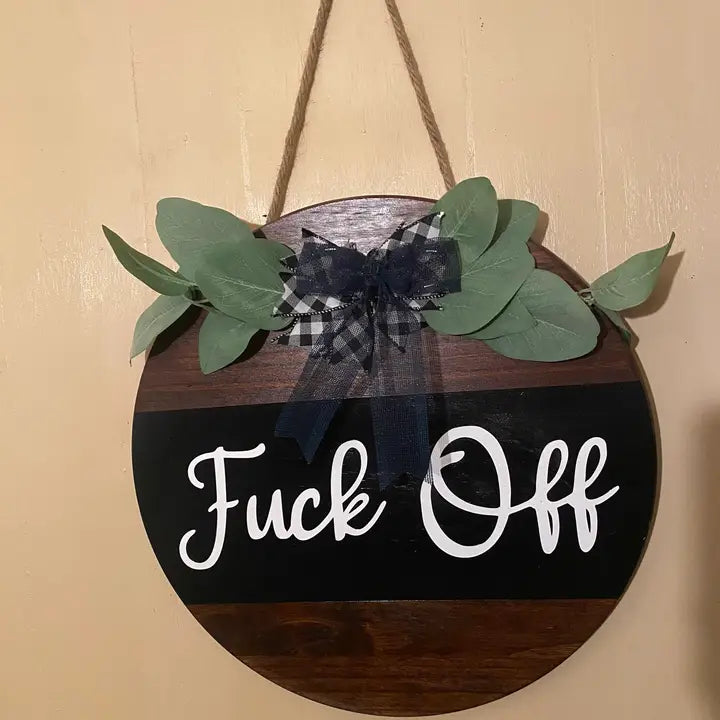 Fuck Off Wooden Door Hanger Fancy Like