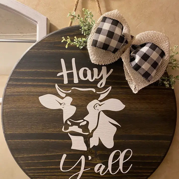 Hay Y’All Cow Door Sign