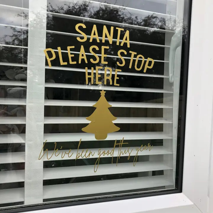 Santa Please Stop Here We've Been Good This Year Tree Window Door Vinyl Christmas Sticker