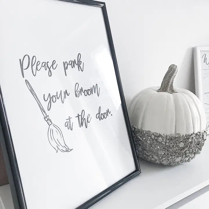 Please Park Your Broom At the Door Halloween Autumn Seasonal Wall Home Decor Print