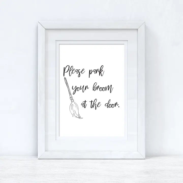 Please Park Your Broom At the Door Halloween Autumn Seasonal Wall Home Decor Print