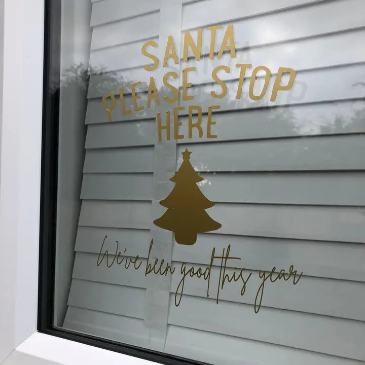 Santa Please Stop Here We've Been Good This Year Tree Window Door Vinyl Christmas Sticker