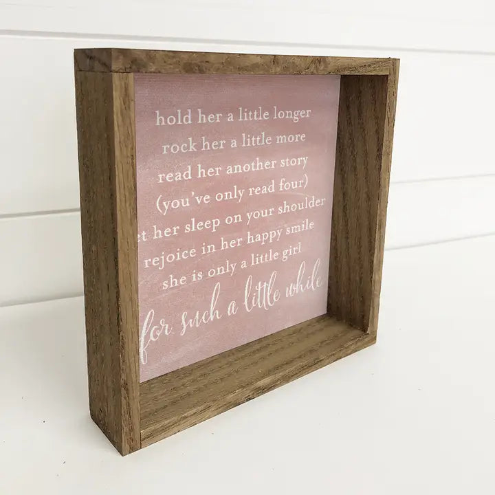 Hold Her A Little Longer - Baby Girl Nursery Art - Cute Poem